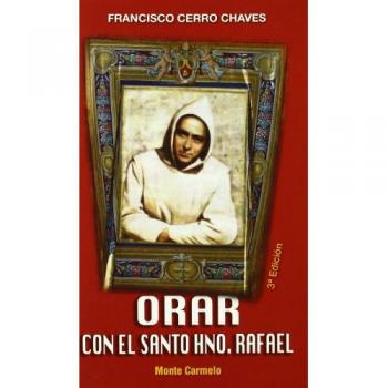 Orar con el hermano rafael