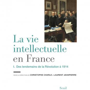La vie intellectuelle en France / Des lendemains de la RÃ©volution Ã  1914