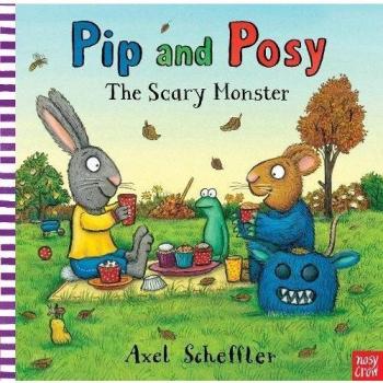 Pip and Posy: The Scary Monster  Very Good Book