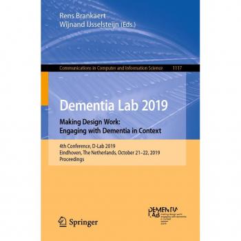 Dementia Lab 2019. Making Design Work: Engaging with Dementia in Context