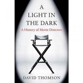 A Light in the Dark: A History of Movie Directors