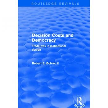 Vitalsource Technologies, Inc. Decision Costs And Democracy: Trade-offs In Institutional Design
