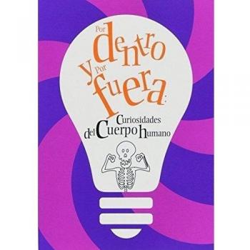 Por dentro y por fuera: curiosidades del cuerpo humano