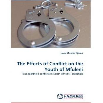 The Effects of Conflict on the Youth of Mfuleni: Post apartheid conflicts in South Africa's Townships