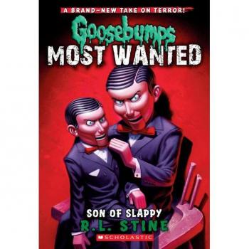 Son of Slappy (Goosebumps Most Wanted #2) : Volume 2, by R. L. Stine