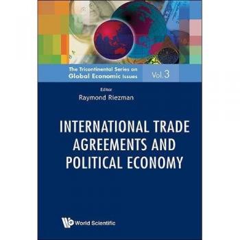 International Trade Agreements and Political Economy