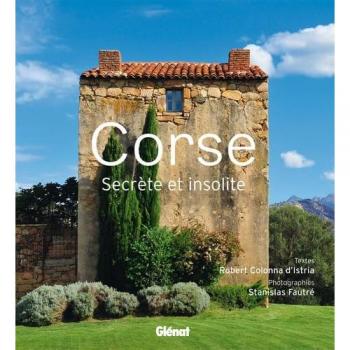 Corse : secrète et insolite