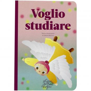 Voglio studiare. Il giardino dei semi magici