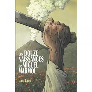 RACKHAM Les douze naissances de Miguel Marmol