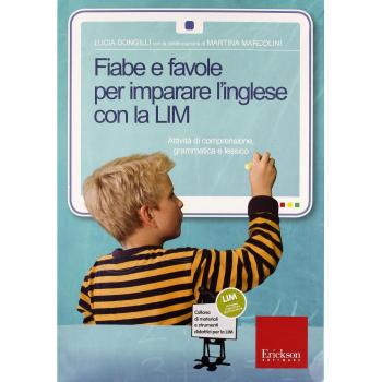 Fiabe e favole per imparare l'inglese con la LIM. Attività di comprensione, grammatica e lessico. CD-ROM. Con libro
