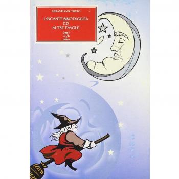 L' incantesimo di Giufà ed altre favole