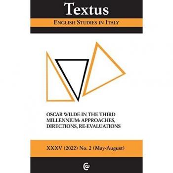 Textus. English studies in Italy (2022). Vol. 2: Oscar Wilde in the third millennium: approaches, directions, re-evaluations