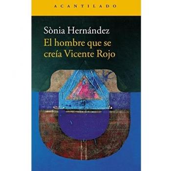 El hombre que se creía vicente rojo