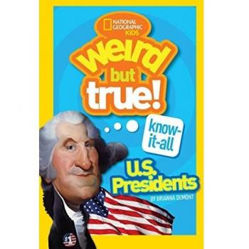 Weird But True Know-It-All: U.S. Presidents, National Geographic Kids, Used; Goo