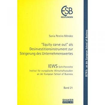 Equity carve out als Desinvestitionsinstrument zur Steigerung des Unternehmenswertes