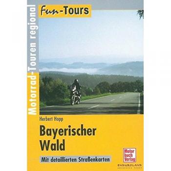 Bayerischer Wald: Motorrad-Touren regional (Fun-Tours)