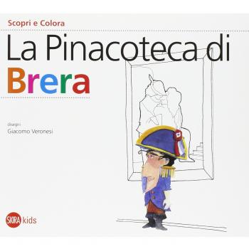 La Pinacoteca di Brera. Scopri e colora. Edizione Italiana