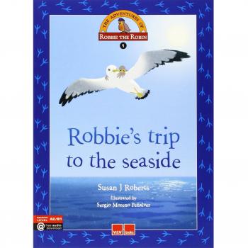 Robbie's Trip To The Seaside (Tapa blanda).