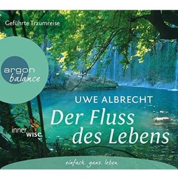 Der Fluss des Lebens: Eine meditative Traumreise