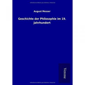 Messer August Geschichte der Philosophie im 19. Jahrhundert