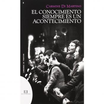 El conocimiento siempre es un acontecimiento (Tapa blanda).