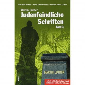 Judenfeindliche Schriften: Band 3
