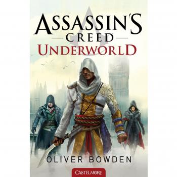 Assassin's Creed, T8 : Assassin's Creed : Underworld