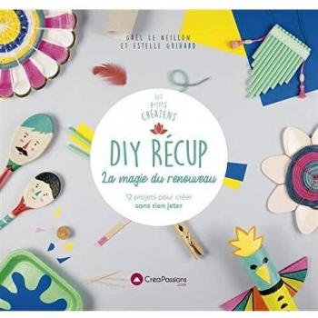 DIY récup La magie du renouveau