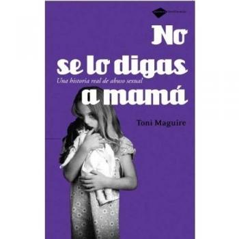 No se lo digas a mamá