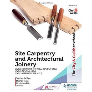 The City & Guilds Textbook: Site Carpentry & Architectural Joinery for the Level 3 Apprenticeship