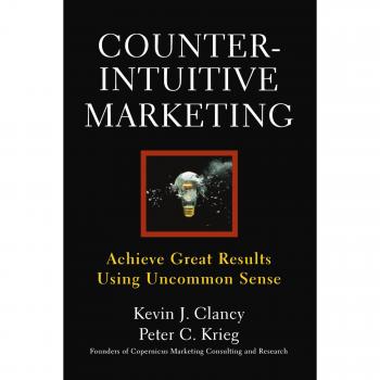 Counterintuitive Marketing