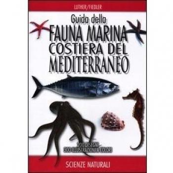 Guida della fauna marina costiera del Mediterraneo