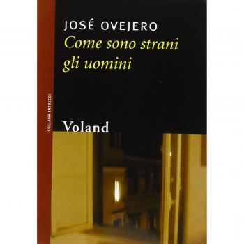 Come sono strani gli uomini