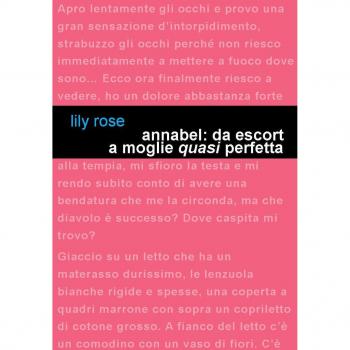 Annabel: da escort a moglie «quasi» perfetta