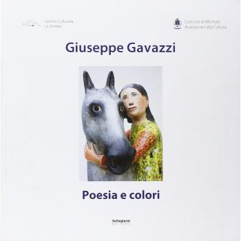 Giuseppe Gavazzi. Poesia e colori