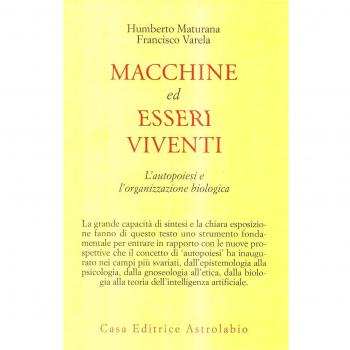 Macchine ed esseri viventi. L'autopoiesi e l'organizzazione biologica