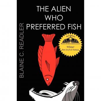 The Alien Who Preferred Fish