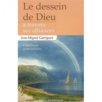 Le dessein de Dieu à travers ses alliances