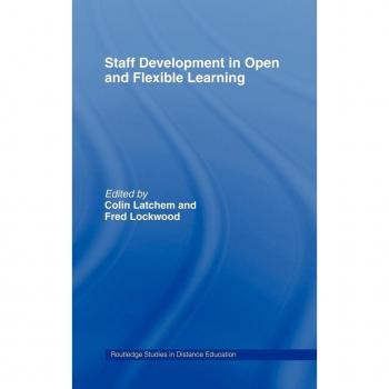 Staff Development in Open and Flexible Education by Colin Latchem