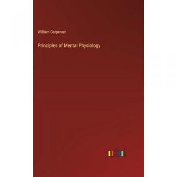 Principles of Mental Physiology