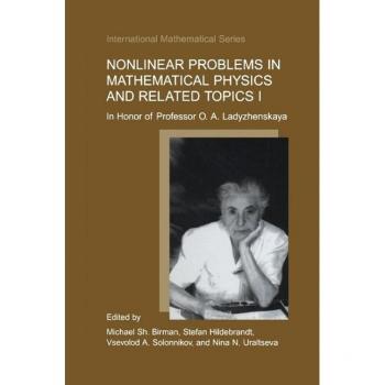 Nonlinear Problems in Mathematical Physics and Related Topics I