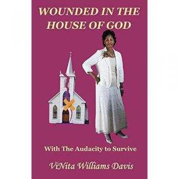 Wounded in the House of God: with the Audacity to Survive