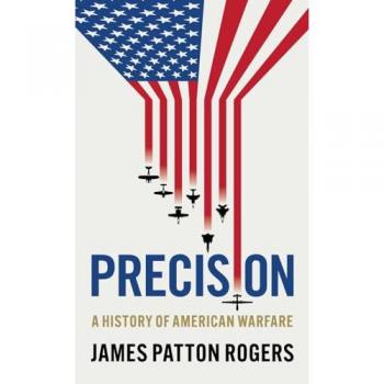 Precision: A history of American warfare