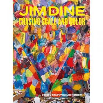 Jim Dine : Chasing Scale and color