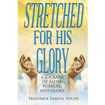 Stretched for His Glory: A Journey of Faith, Purpose, and Glory