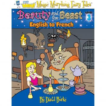 BEAUTY AND THE BEAST: English to French, Level 3