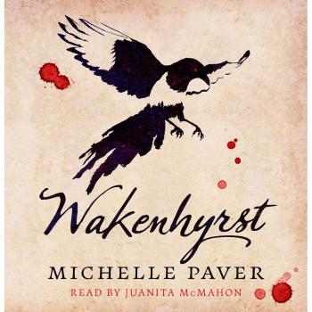 Wakenhyrst by Michelle Paver