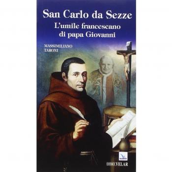 San Carlo da Sezze. L'umile francescano di papa Giovanni