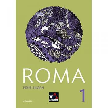 Martin Biermann Roma A / Roma A Prüfungen 1: Zu Den Lektionen 1-15
