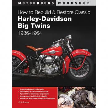 Vitalsource Technologies, Inc. How To Rebuild And Restore Classic Harley-davidson Big Twins 1936-1964